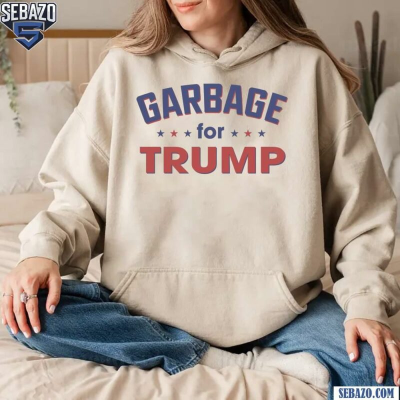 Funny Election 2024 Garbage For Trump Shirt hoodie