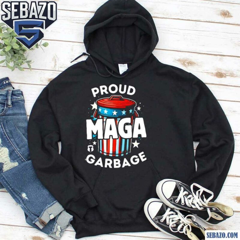 Proud MAGA Garbage Funny Trump Election 2024 Shirt hoodie