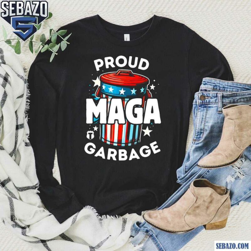 Proud MAGA Garbage Funny Trump Election 2024 Shirt long sleeved