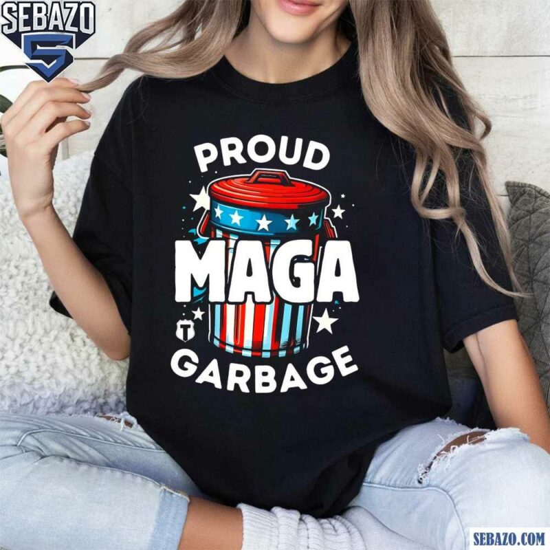 Proud MAGA Garbage Funny Trump Election 2024 Shirt t-shirt