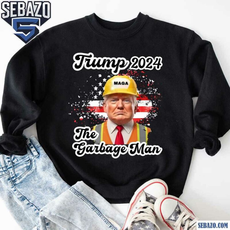 Trump 2024 The Garbage Man MAGA American Flag Shirt sweatshirt