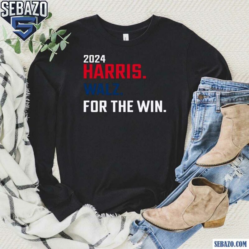 2024 Harris Walz For The Win Shirt long sleeved