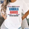 2024 Kamala Harris American We Are Not Going Back Shirt t-shirt