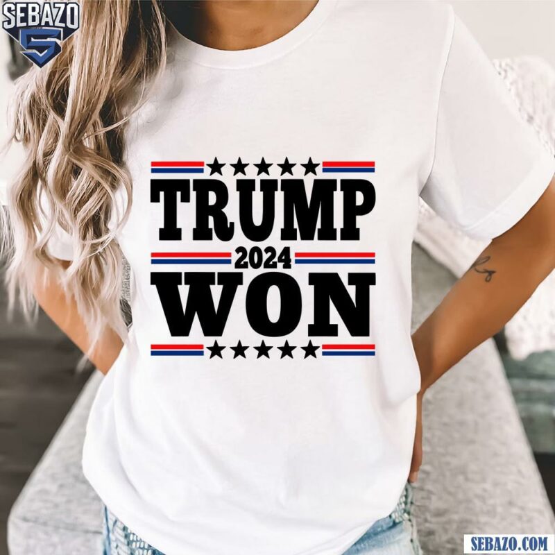 47Th President Donald Trump 2024 Trump Won Shirt t-shirt