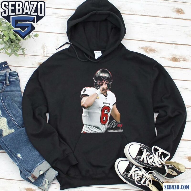 Baker Mayfield 6 Tampa Bay Buccaneers Signature Shirt hoodie