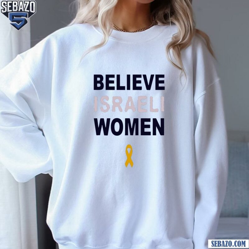 Believe Israeli Women Pamela Evette Shirt sweatshirt