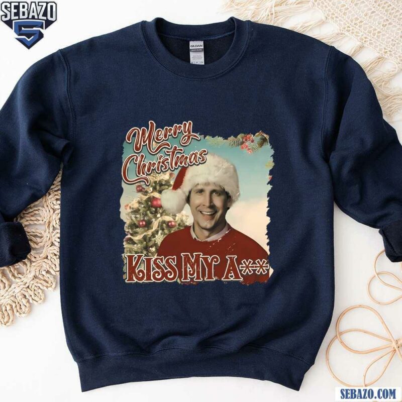 Clark Griswold Kiss My Ass Merry Christmas Shirt sweatshirt