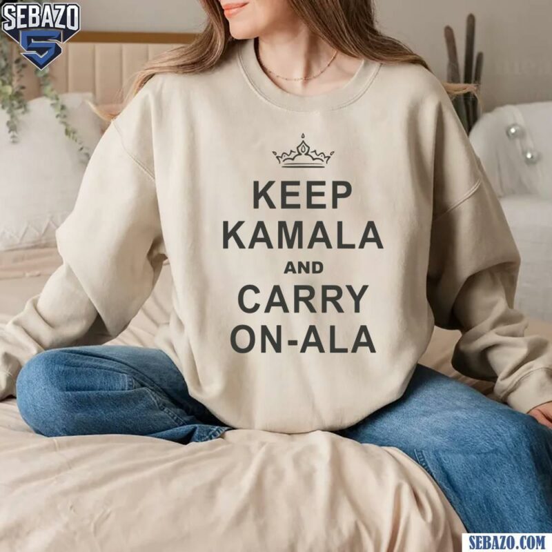 Crown Keep Kamala And Carry On Ala Harris Walz 2024 Shirt sweatshirt