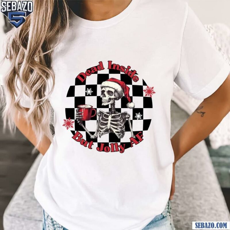 Dead Inside But Jolly AF Christmas Skeleton Santa Hat Shirt t-shirt