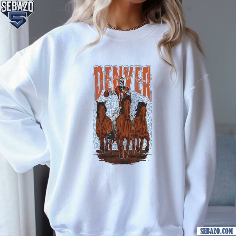 Denver Broncos Skeleton Football Player Shirt sweatshirt