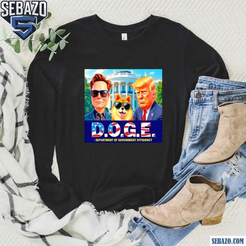 Doge Department Of Government Efficiency 2024 Trump Musk Shirt long sleeved