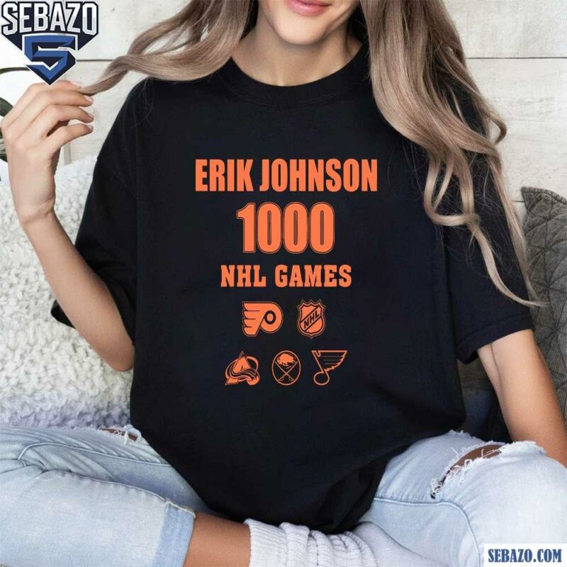 Erik Johnson 1000 Nhl Games Shirt t-shirt