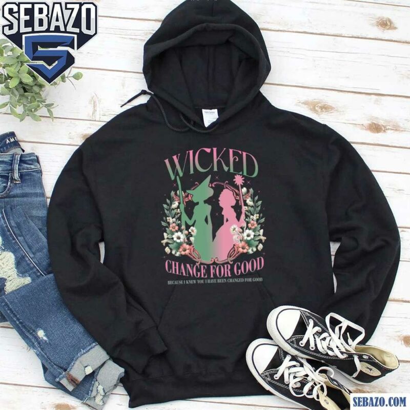 Floral Wicked Change For Good Glitter Movie Shirt hoodie