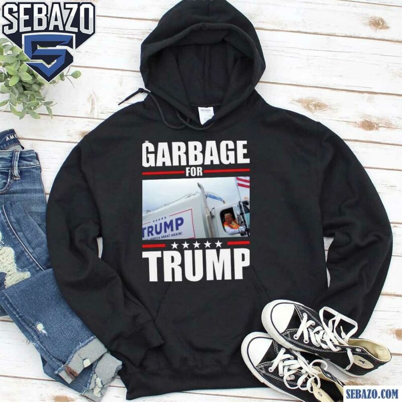 Garbage For Trump Funny Election 2024 Shirt hoodie