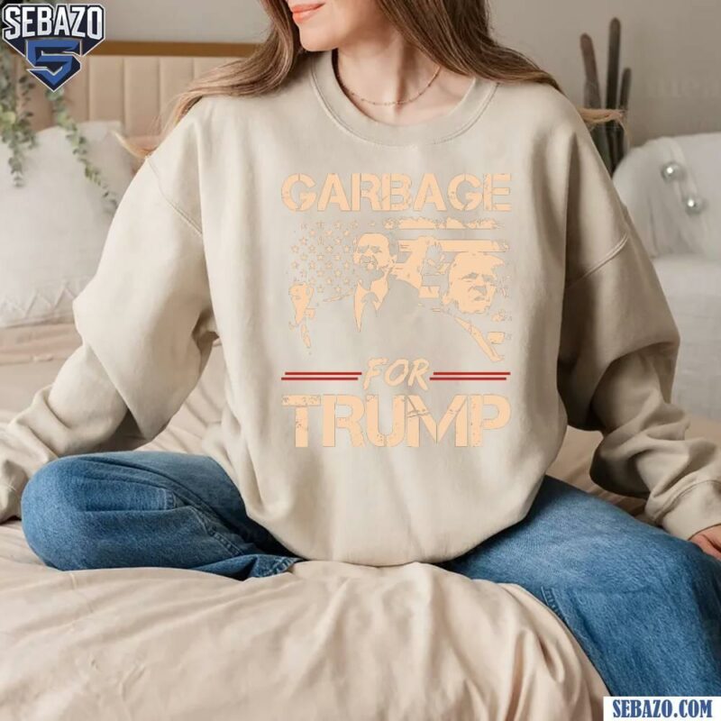 Garbage For Trump Vance Make American Garbage Great Again Shirt sweatshirt