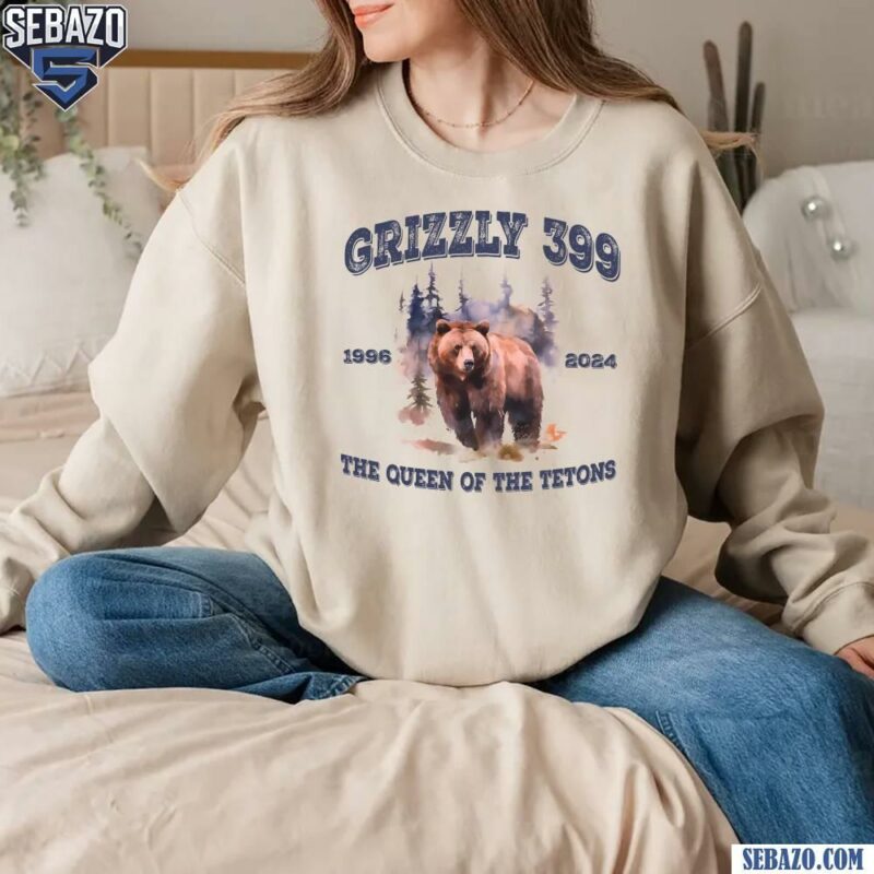 Grizzly 399 The Queen Of The Tetons 1996 2024 Shirt sweatshirt