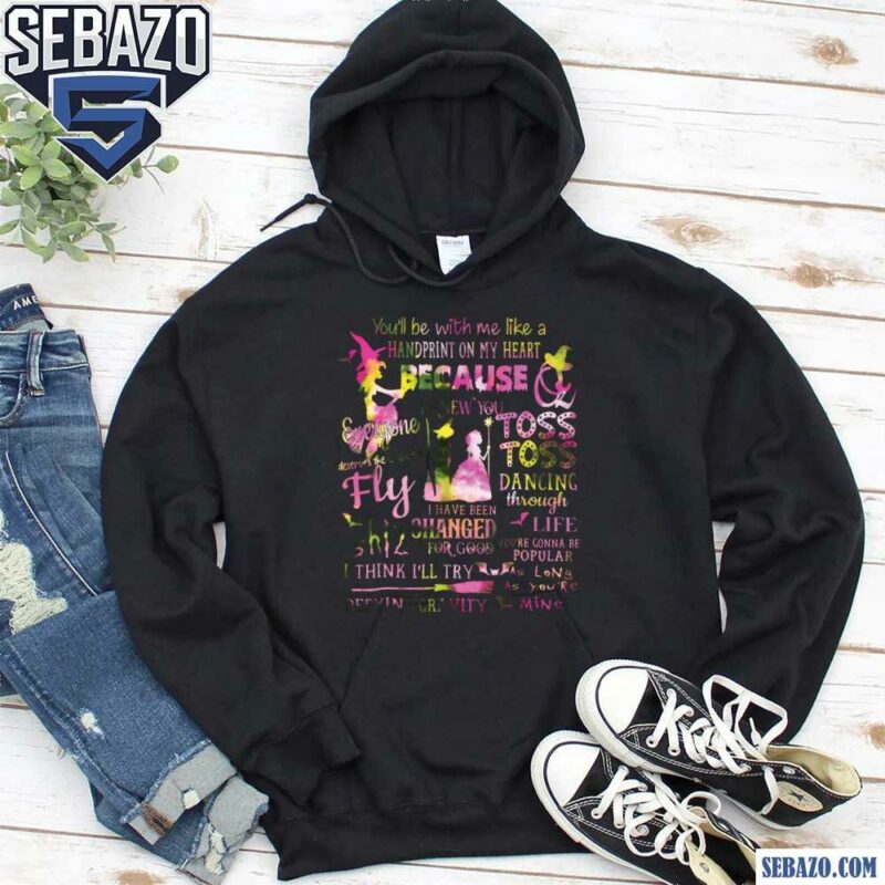 Handprint On My Heart Because I Knew You Wicked Shirt hoodie