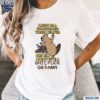 I Must Be A Constipated Virgin Beaver Shit Fuck Or Damn Shirt t-shirt