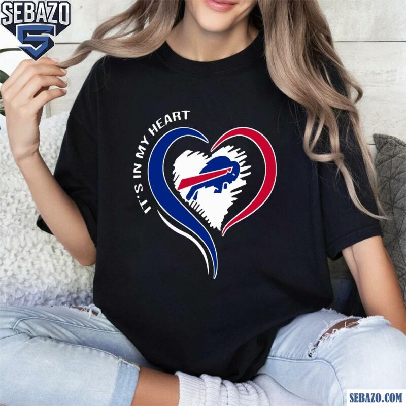 Its In My Heart Buffalo Bill Football Fans Shirt t-shirt