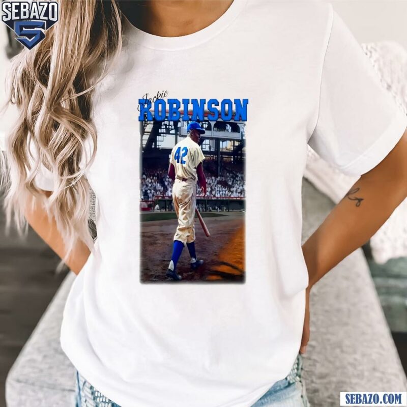 Jackie Robinson First African American Mlb Player Shirt t-shirt