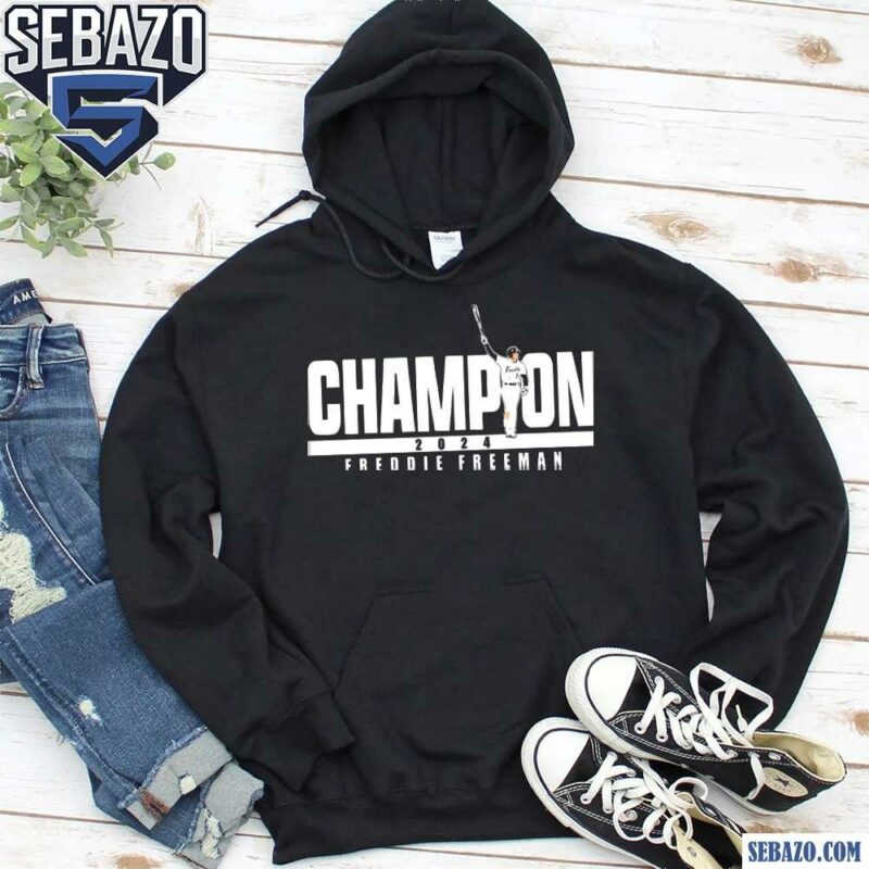 LA Champion 2024 Freddie Freeman Shirt hoodie