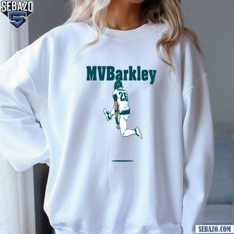 Mvbarkley Saquon Barkley Philadelphia Eagles Shirt sweatshirt