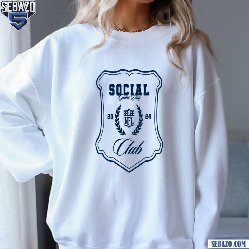 Nfl Game Day Social Club 2024 Shirt sweatshirt