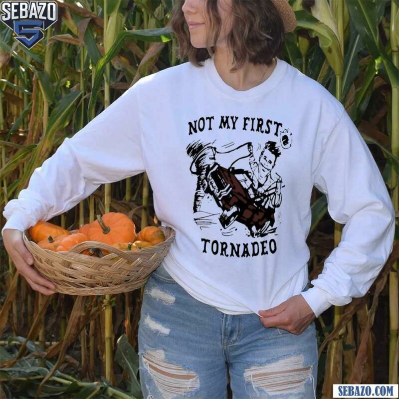 Not My First Tornadeo Glen Powell 2024 Twisters Movie Shirt long sleeved