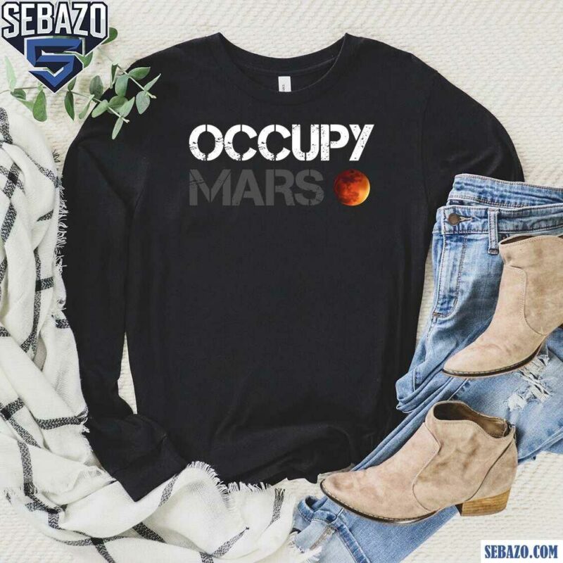 Occupy Mars SpaceX Shirt long sleeved