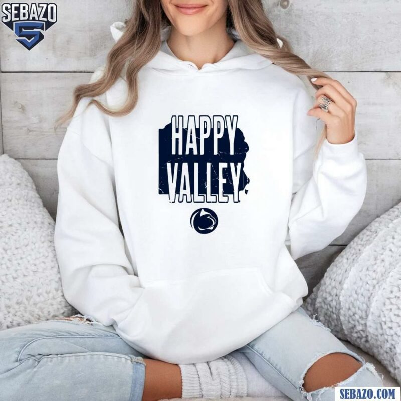 Penn State Football Hometown Happy Valley Shirt hoodie