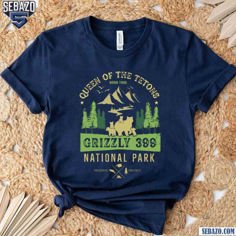 Queen Of The Tetons Grizzly 399 National Park Preserve Shirt t-shirt