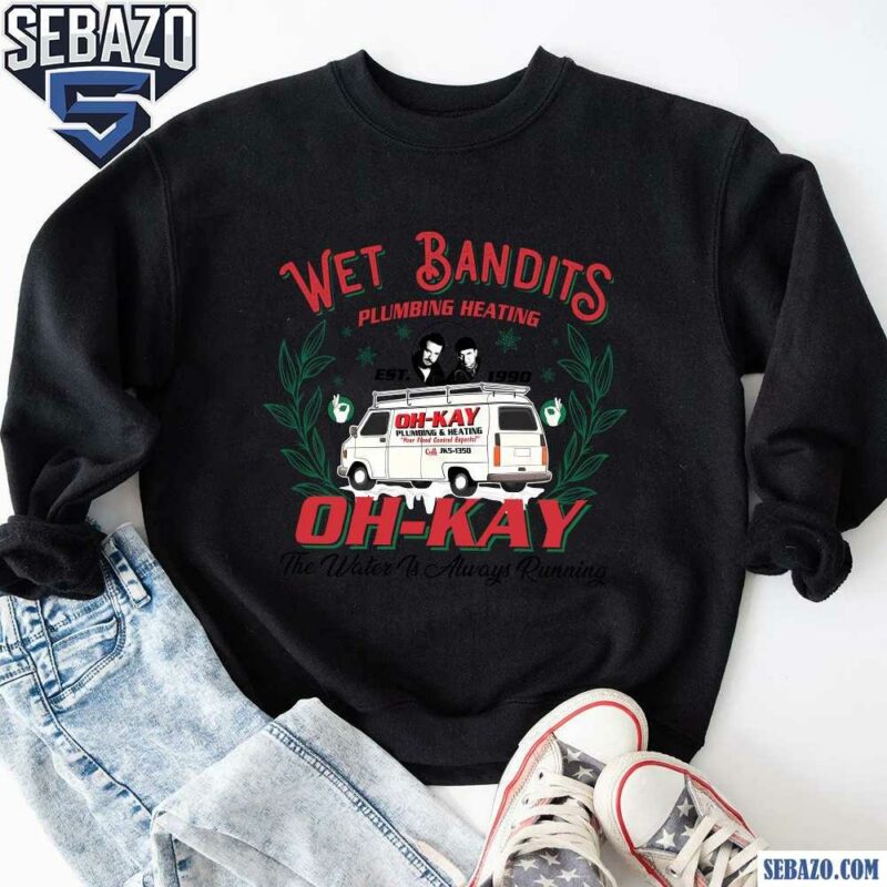 Retro Christmas Movies Wet Bandits Oh Kay Shirt sweatshirt