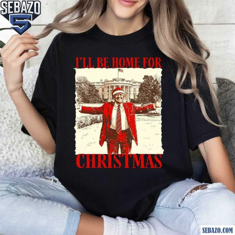 Retro Vintage Trump I Will Be Home For Christmas Santa Hat Shirt t-shirt