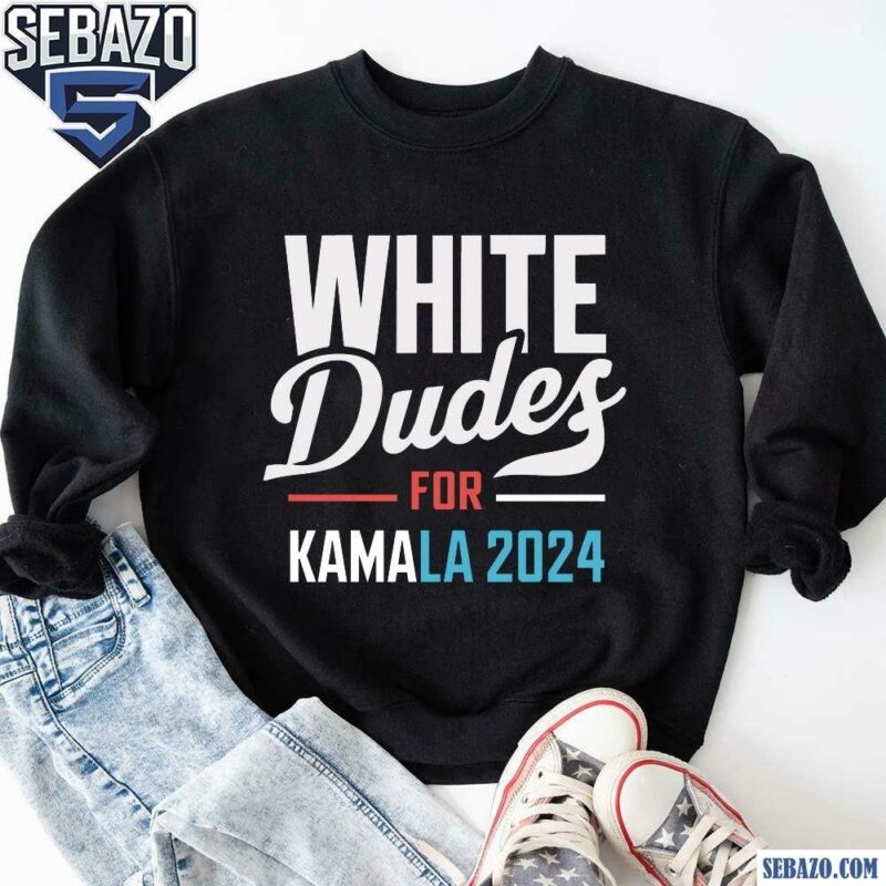 Retro White Dudes For Kamala Harris 2024 Shirt sweatshirt