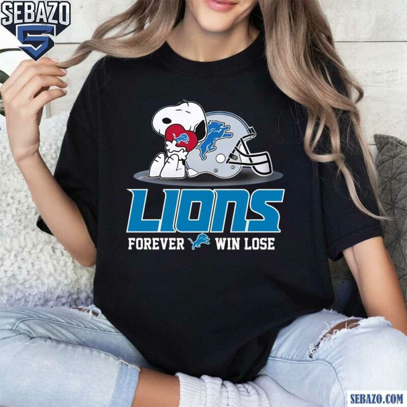 Snoopy Detroit Lions Football Forever Win Or Lose Shirt t-shirt