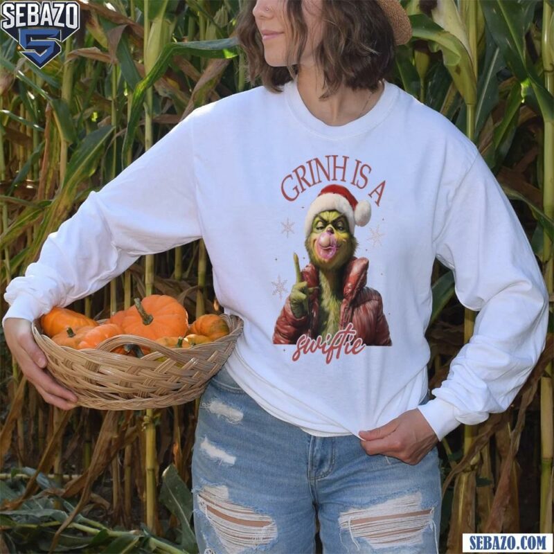 Taylor Swift Christmas Grinch Is A Swiftie Shirt long sleeved