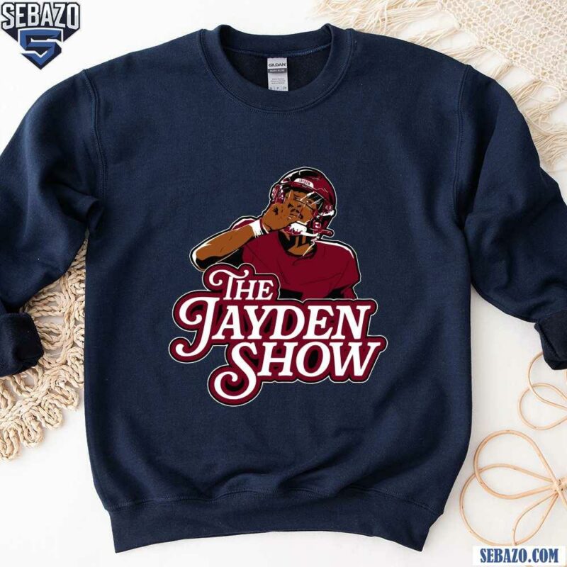 The Jayden Show Jayden Daniels Football Player Shirt sweatshirt