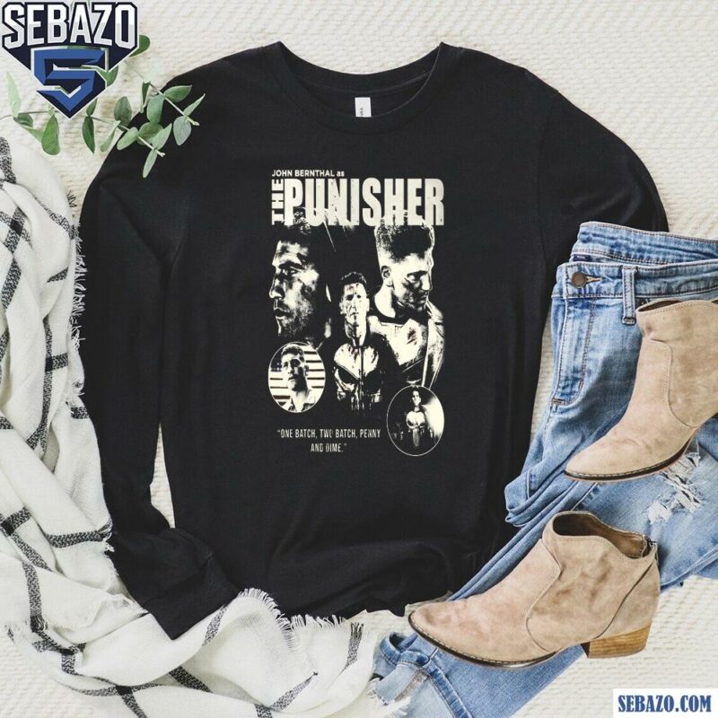 The Punisher One Batch Two Batch Penny And Dime Shirt long sleeved