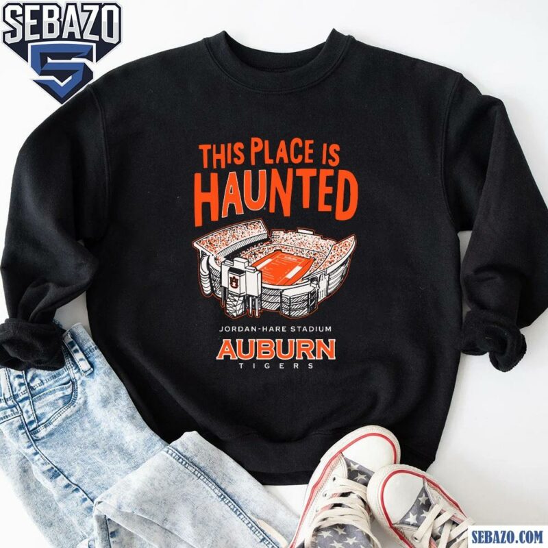 This Place Is Haunted Auburn Tigers Football Shirt sweatshirt