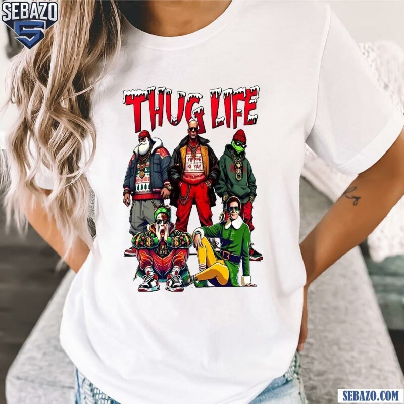 Thug Life Christmas Santa Grinch Kevin Mccallister Elf Shirt t-shirt