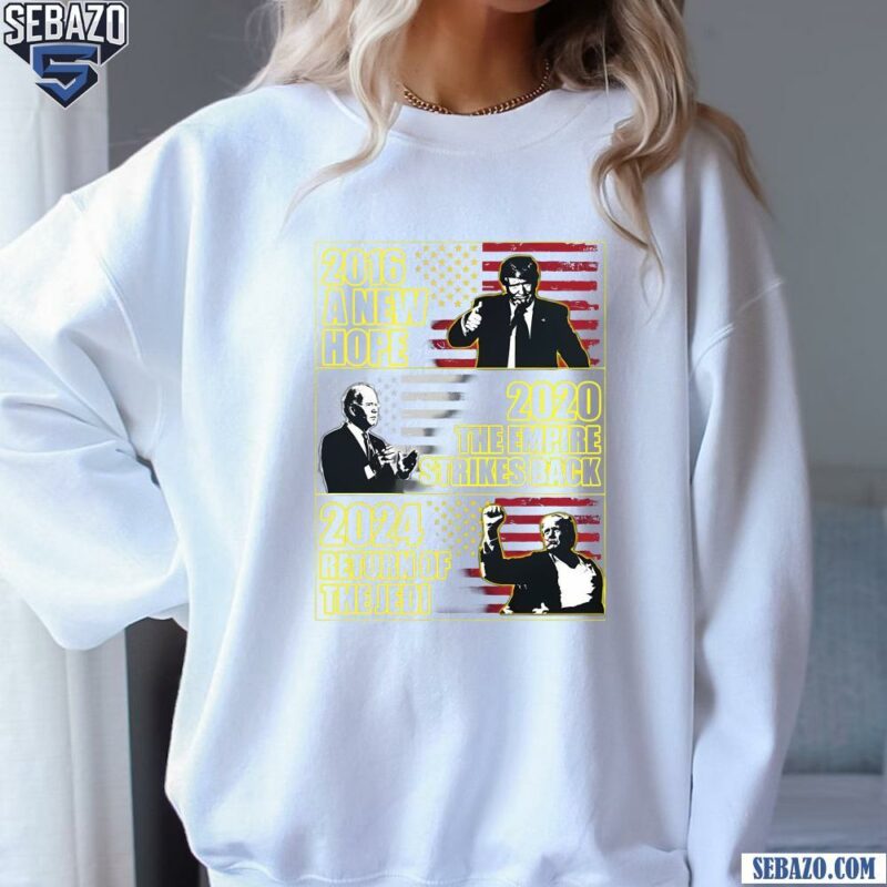 Trump 2024 Retrurn Of The Jedi American Flag Shirt sweatshirt