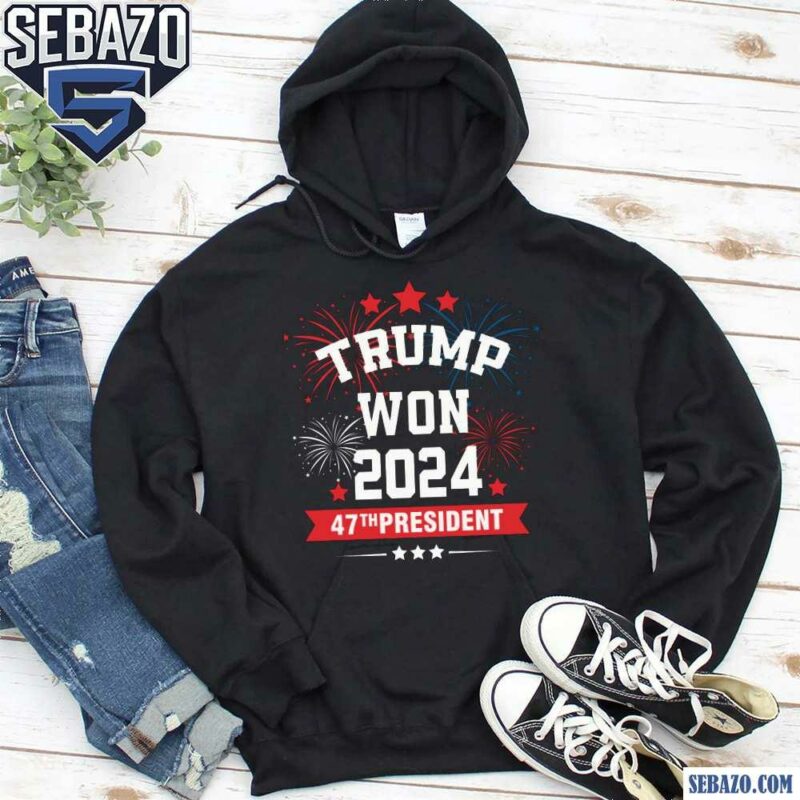 Trump Won 2024 47Th President Firework Shirt hoodie