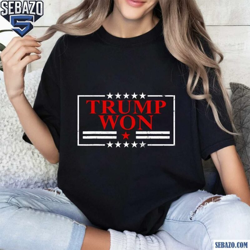 Trump Won Election 47Th President 2024 Shirt t-shirt