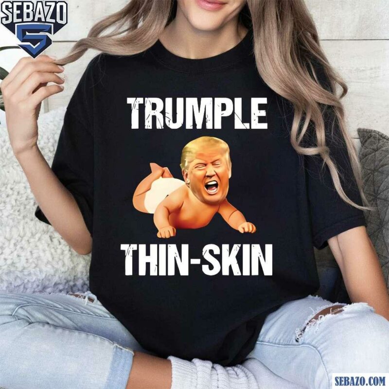 Trumple Thin Skin Anti Trump Shirt t-shirt