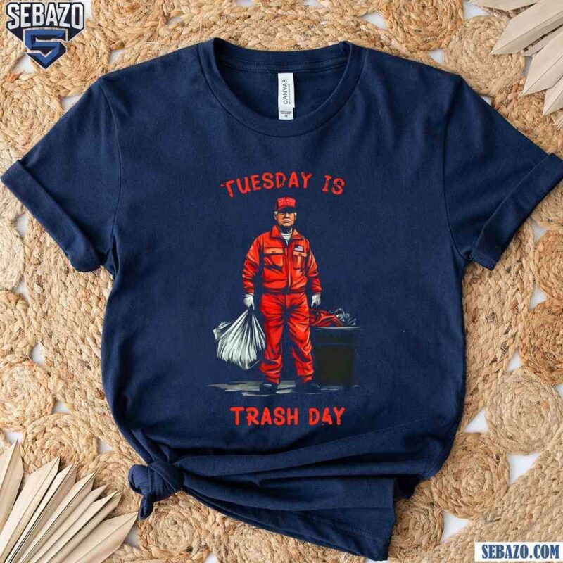 Tuesday Is Trash Day Garbage Trump Shirt t-shirt