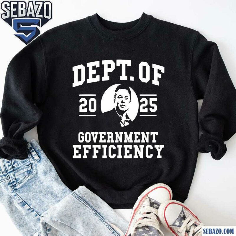 Vintage Dept Of Government Efficiency Elon Musk 2024 Shirt sweatshirt