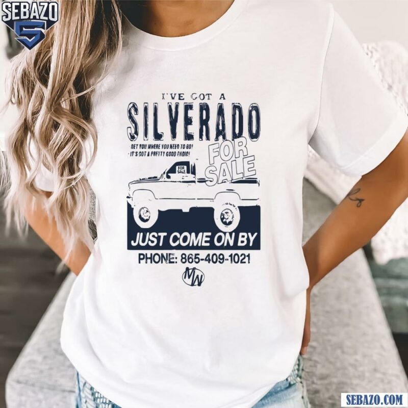 Vintage Ive Got A Silverado For Sale Shirt t-shirt