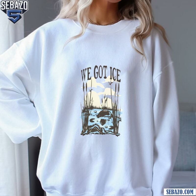 We Got Ice Home Of The Blue Heron Shirt sweatshirt