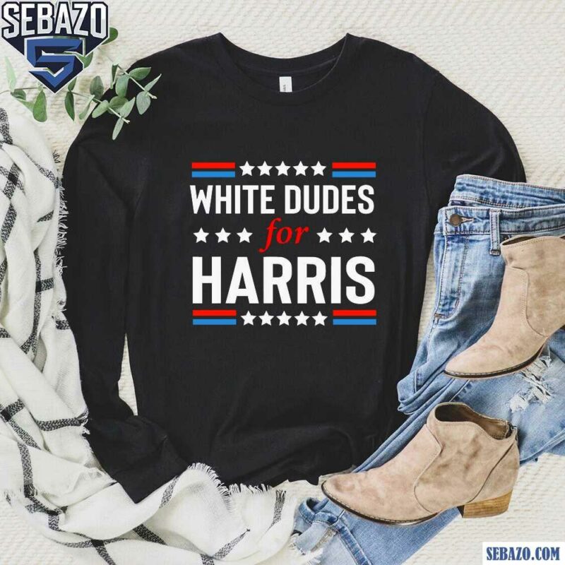 White Dudes For Harris Electing Harris Walz 2024 Shirt long sleeved