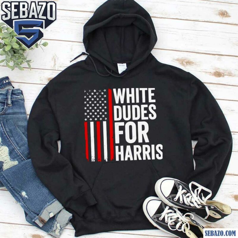 White Dudes For Harris Kamala For President Shirt hoodie